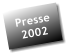 Presse 2002