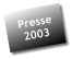 Presse 2003