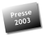 Presse 2003